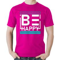 Camiseta Algodão Be Happy - Foca na Moda