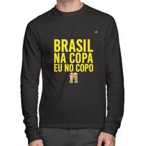 Camiseta Algodão Brasil na Copa eu no copo Manga Longa - Foca na Moda