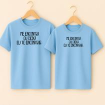 Camiseta Algodão Casal Estampa Me Encontra Cbj Música Letra Linda Presente Duia Dos Namorados Fã