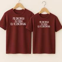 Camiseta Algodão Casal Estampa Me Encontra Cbj Música Letra Linda Presente Duia Dos Namorados Fã