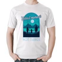 Camiseta Algodão Collect Moments Not Things - Foca na Moda