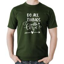 Camiseta Algodão Do All Things With Love - Foca na Moda