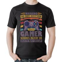 Camiseta Algodão Do Not Disturb This Gamer - Foca na Moda
