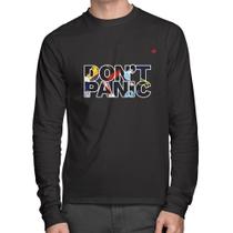 Camiseta Algodão Don't panic Manga Longa - Foca na Moda