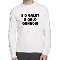 Camiseta Algodão E o galo O galo ganhou! Manga Longa - Foca na Moda