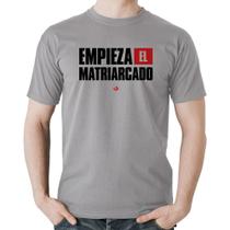 Camiseta Algodão Empieza el matriarcado! - Foca na Moda
