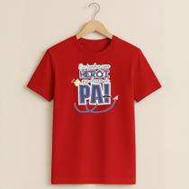 Camiseta Algodão Estampa Eu Tenho Um Herói 161 Presente Dia dos Pais Filhos Amor Carinho Afeto