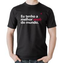 Camiseta Algodão Eu tenho a melhor vovó do mundo - Foca na Moda