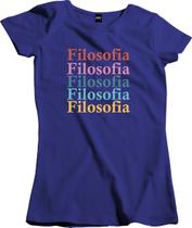 Camiseta Algodão Feminina cores Filosofia