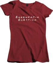 Camiseta Algodão Feminina Paródia Friends Engenharia Elétrica