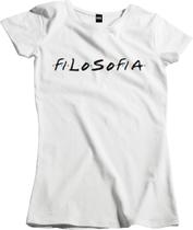 Camiseta Algodão Feminina Paródia Friends Filosofia