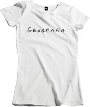 Camiseta Algodão Feminina Paródia Friends Geografia