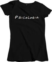 Camiseta Algodão Feminina Paródia Friends Psicologia