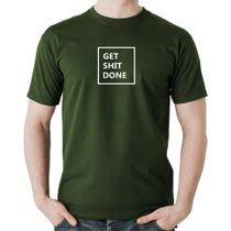 Camiseta Algodão Get Shit Done - Foca na Moda