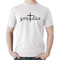 Camiseta Algodão Gratidão Cruz - Foca na Moda