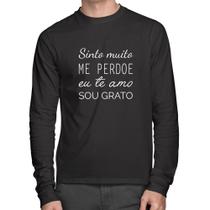 Camiseta Algodão Ho'oponopono - Sinto muito, me perdoe, eu te amo, sou grato Manga Longa - Foca na Moda