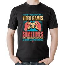 Camiseta Algodão I don't always play videogames - Foca na Moda