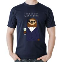 Camiseta Algodão I have no idea what I am doing - Foca na Moda