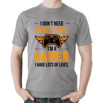 Camiseta Algodão I'm a gamer, I have lots of lives - Foca na Moda