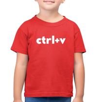 Camiseta Algodão Infantil Ctrl+V - Foca na Moda Camiseta Algodão Infantil Ctrl+V - Foca na Moda