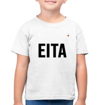 Camiseta Algodão Infantil Eita - Foca na Moda