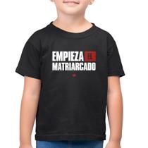 Camiseta Algodão Infantil Empieza el matriarcado! - Foca na Moda