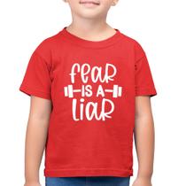 Camiseta Algodão Infantil Fear Is A Liar - Foca na Moda