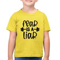 Camiseta Algodão Infantil Fear Is A Liar - Foca na Moda