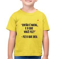 Camiseta Algodão Infantil Fiz o que deu - Foca na Moda