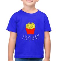 Camiseta Algodão Infantil Fry Day - Foca na Moda