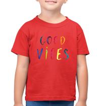 Camiseta Algodão Infantil Good Vibes Cores - Foca na Moda