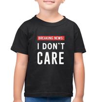 Camiseta Algodão Infantil I don't care - Foca na Moda