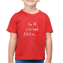 Camiseta Algodão Infantil I'm A Limited Edition - Foca na Moda