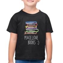 Camiseta Algodão Infantil Peace Love Books - Foca na Moda