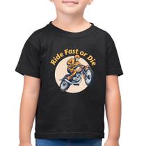 Camiseta Algodão Infantil Ride Fast Or Die - Foca na Moda