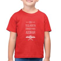 Camiseta Algodão Infantil Sou tecladista criado para adorar - Foca na Moda