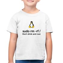 Camiseta Algodão Infantil sudo rm -rf / (Don't drink and root) - Foca na Moda