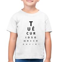 Camiseta Algodão Infantil Tu é curioso(a) mesmo hein! - Foca na Moda