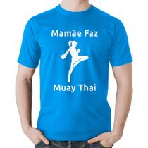 Camiseta Algodão Mamãe Faz Muay Thai - Foca na Moda