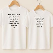 Camiseta Algodão Modinha Casal Estampa Hoje Estou Feliz Porque eu Sonhei Com Você Amor Romance Fofo