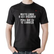 Camiseta Algodão Muito lindo o seu discurso - Foca na Moda