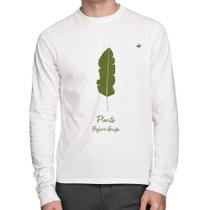 Camiseta Algodão Plants Before Guys Manga Longa - Foca na Moda Camiseta Algodão Plants Before Guys Manga Longa - Foca na Moda