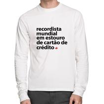 Camiseta Algodão Recordista mundial em estouro de cartão Manga Longa - Foca na Moda