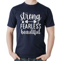 Camiseta Algodão Strong Fearless Beautiful - Foca na Moda
