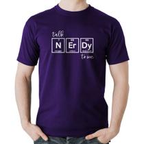 Camiseta Algodão Talk Nerdy To Me - Foca na Moda