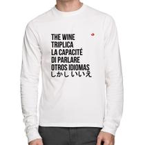 Camiseta Algodão The wine triplica la capacité di parlare otros idiomas Manga Longa - Foca na Moda