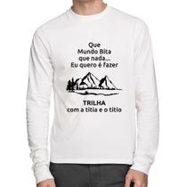 Camiseta Algodão Trilha com a titia e o titio Trekking Manga Longa - Foca na Moda