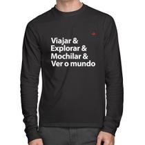 Camiseta Algodão Viajar & Explorar & Mochilar & Ver o mundo Manga Longa - Foca na Moda