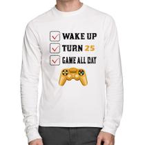 Camiseta Algodão Wake Up, Turn 25, Game All Day Manga Longa - Foca na Moda