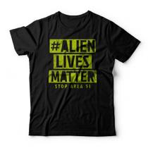 Camiseta Alien Lives Matter Studio Geek Camiseta Alien Lives Matter Studio Geek
